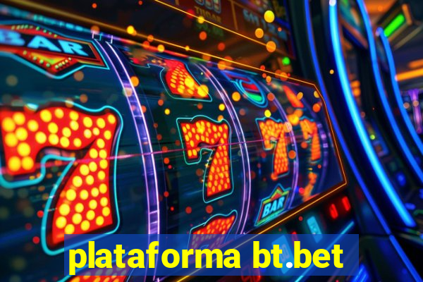 plataforma bt.bet